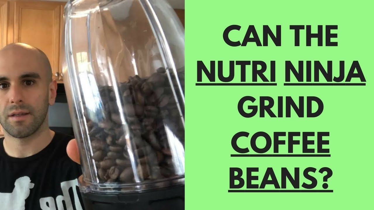 Can Ninja Blender Grind Coffee Beans